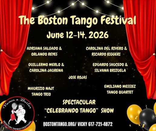 Boston Tango Festival 2026 with outstanding teachers/performers/Show/classes/live music (2nights)!!!