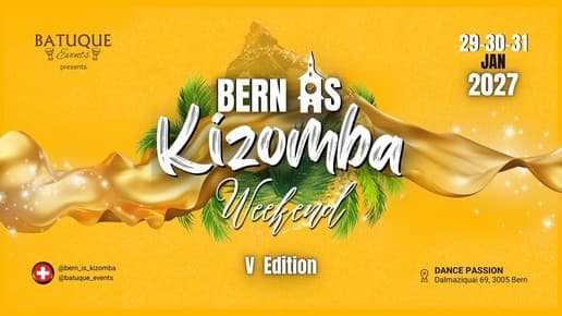 BERN IS KIZOMBA WEEKEND 2027 - V Edition