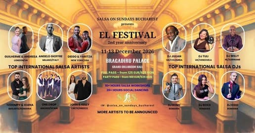 EL FESTIVAL by SALSA ON SUNDAYS BUCHAREST - 2nd YEAR ANNNIVERSARY