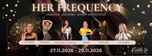 HER FREQUENCY - URBANKIZ, KIZOMBA, KONPA WEEKENDER