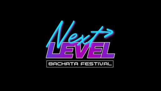 NEXT LEVEL Bachata Festival 2026